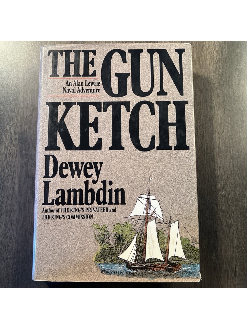 The Gun Ketch - An Alan Lewrie Naval Adventure by Dewey Lambdin